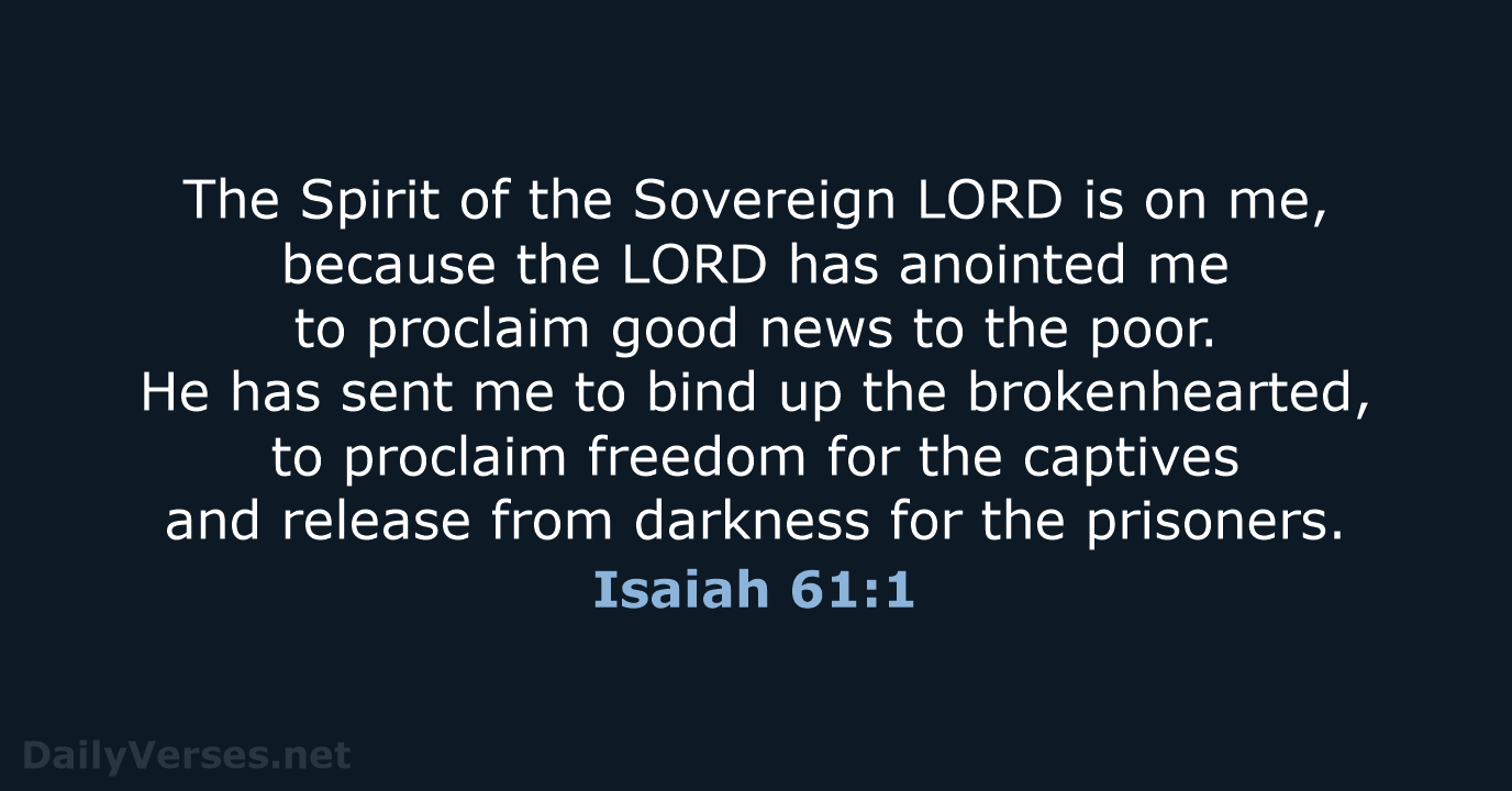 Isaiah 61:1 - NIV