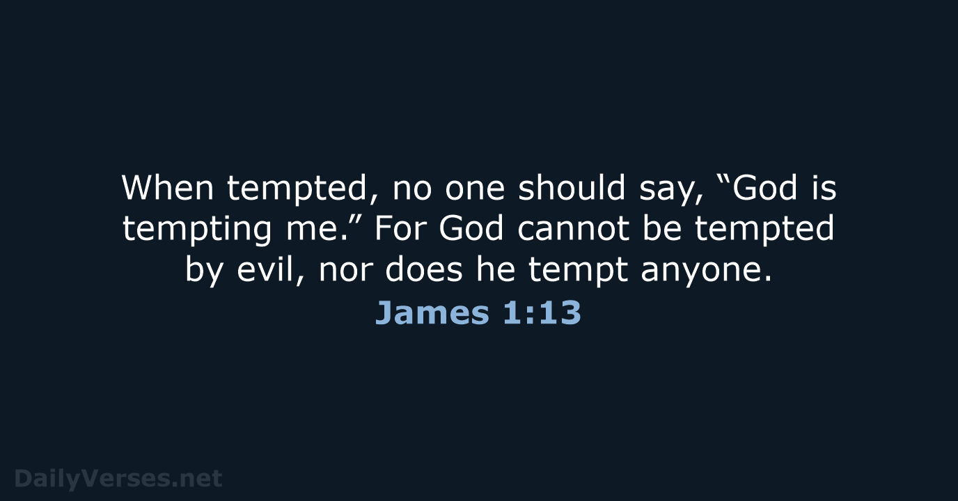 James 1:13 - NIV