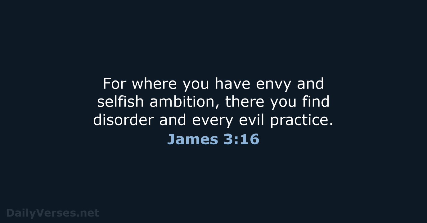 James 3:16 - NIV