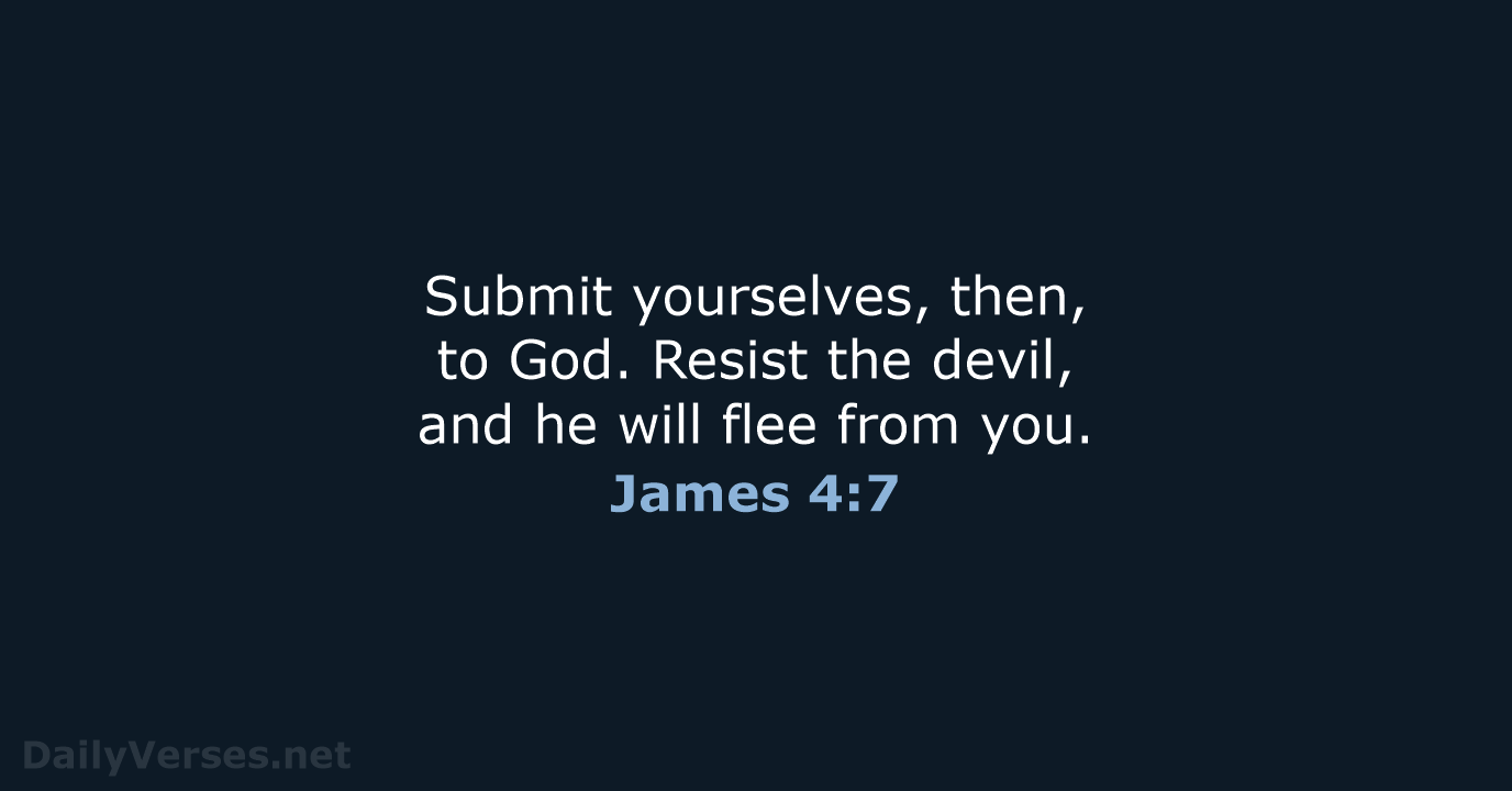 James 4:7 - NIV