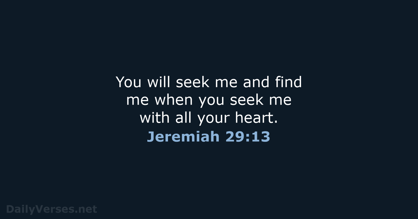 Jeremiah 29:13 - NIV