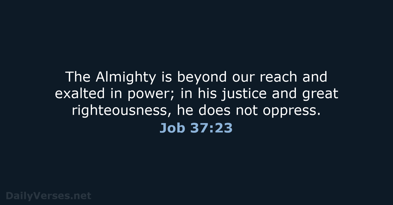 Job 37:23 - NIV