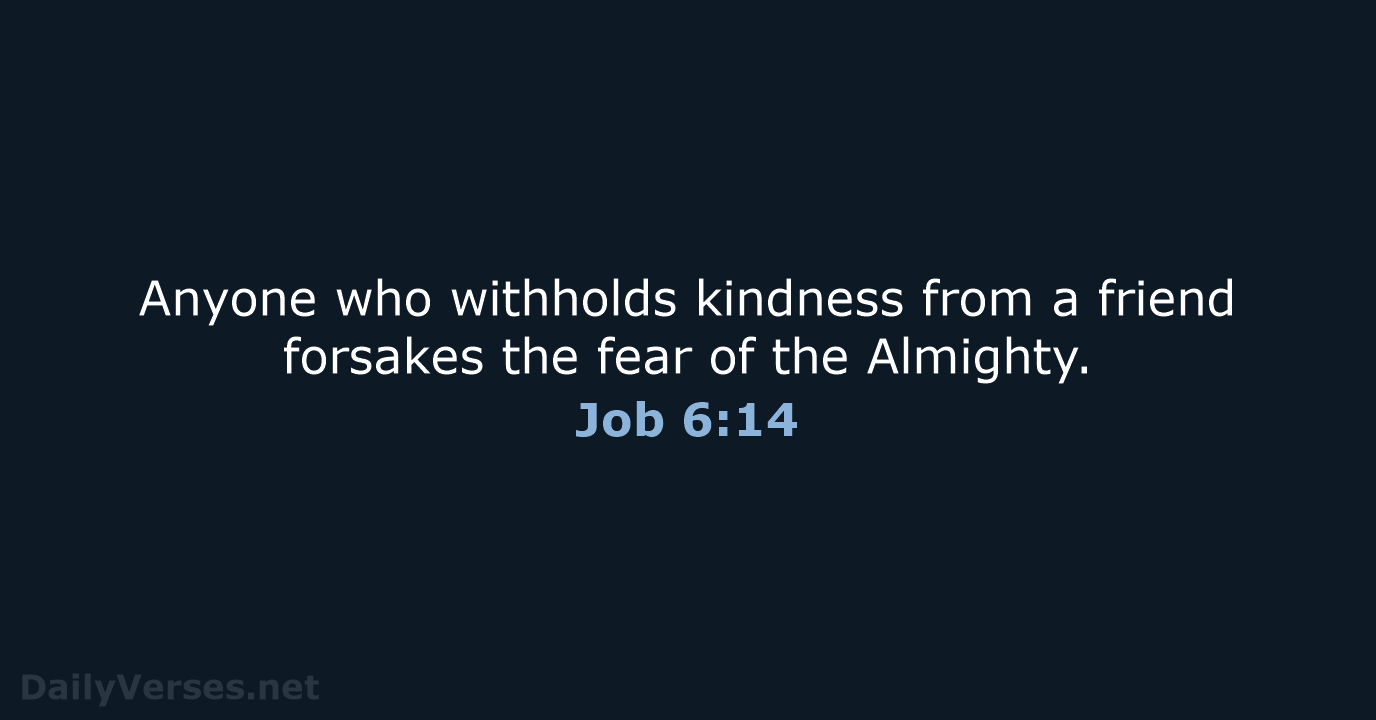 Job 6:14 - NIV