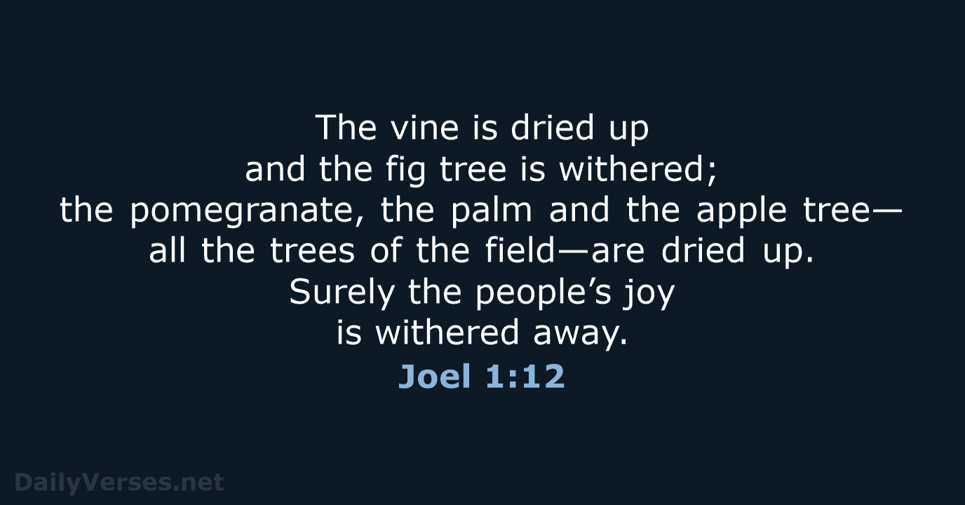 Joel 1:12 - NIV