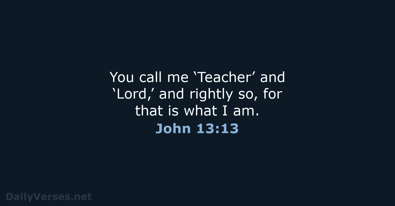 John 13:13 - NIV