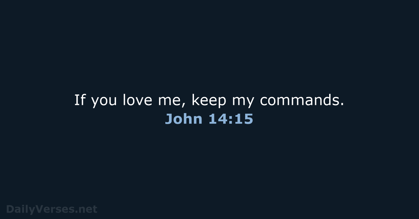 John 14:15 - NIV