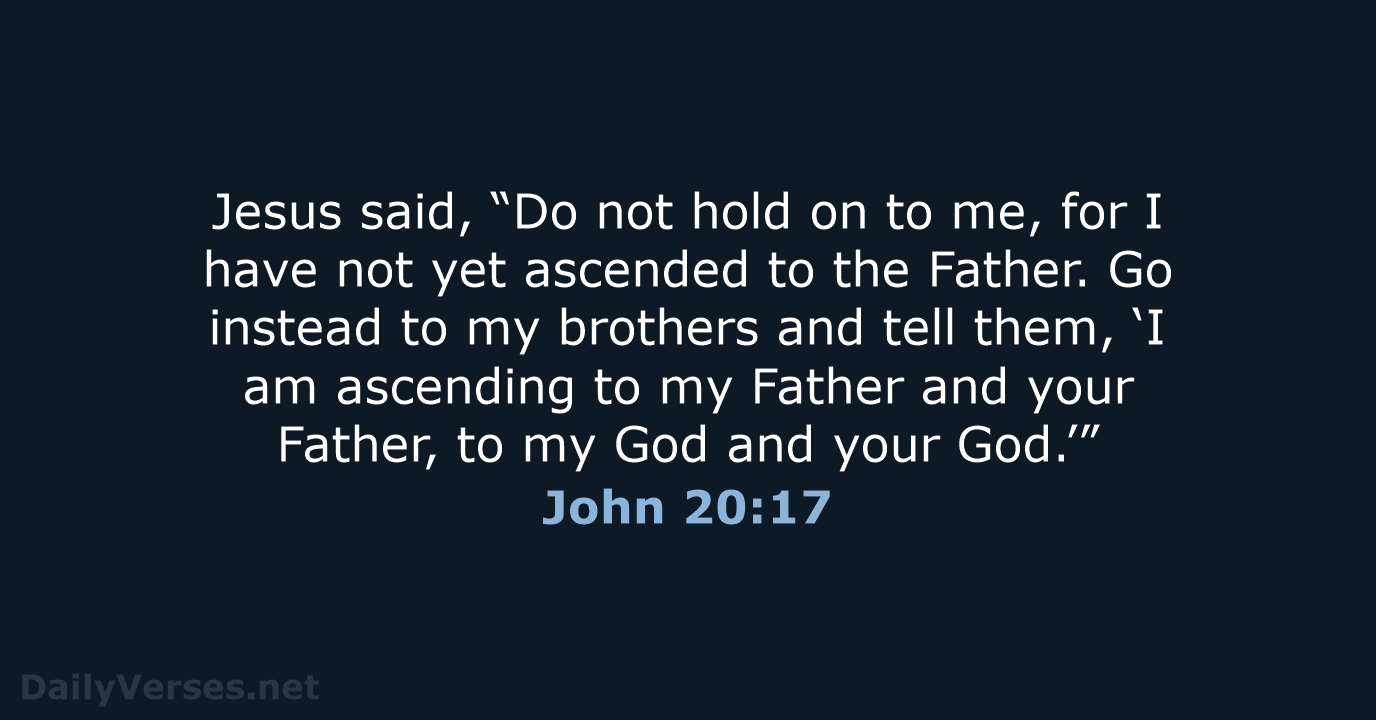 John 20:17 - NIV