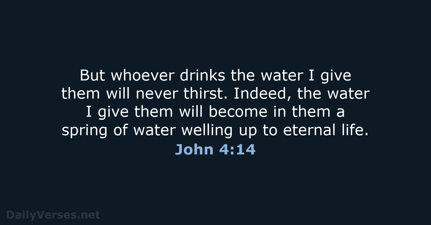 John 4:14 - NIV