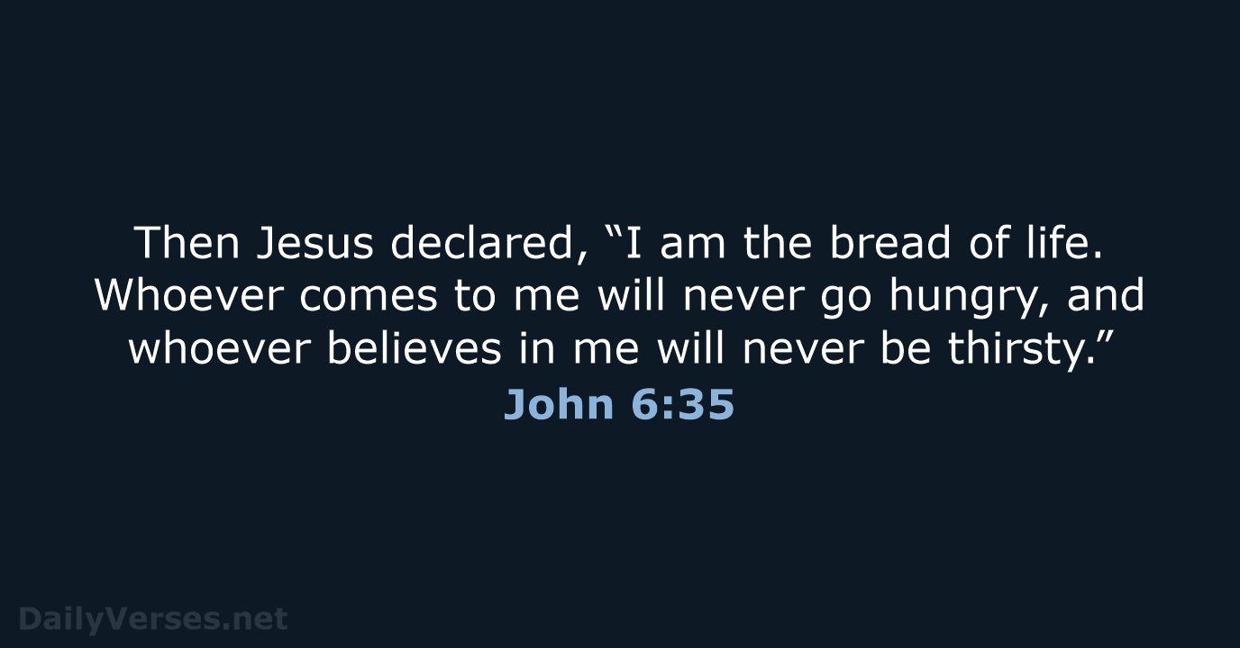 John 6:35 - NIV