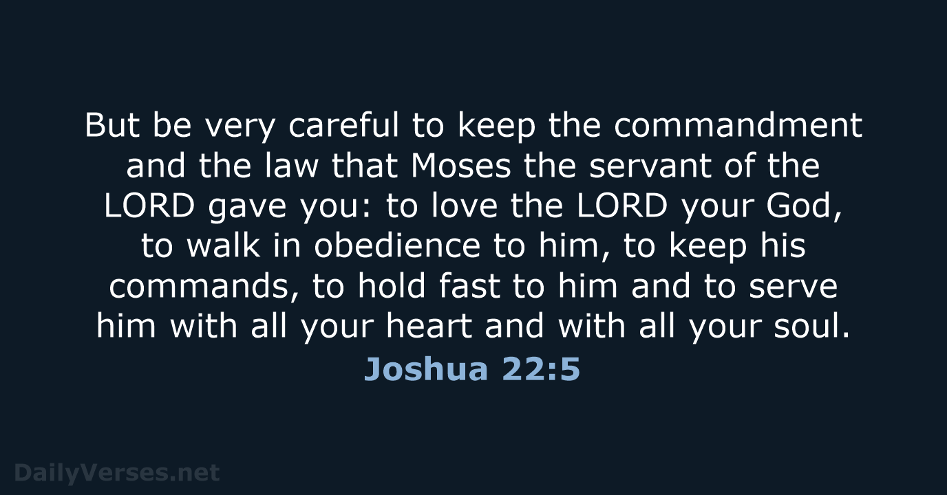 Joshua 22:5 - NIV