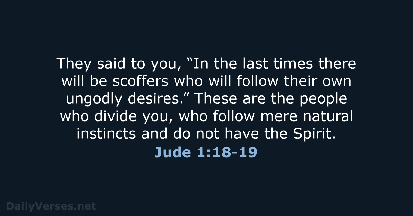 Jude 1:18-19 - NIV