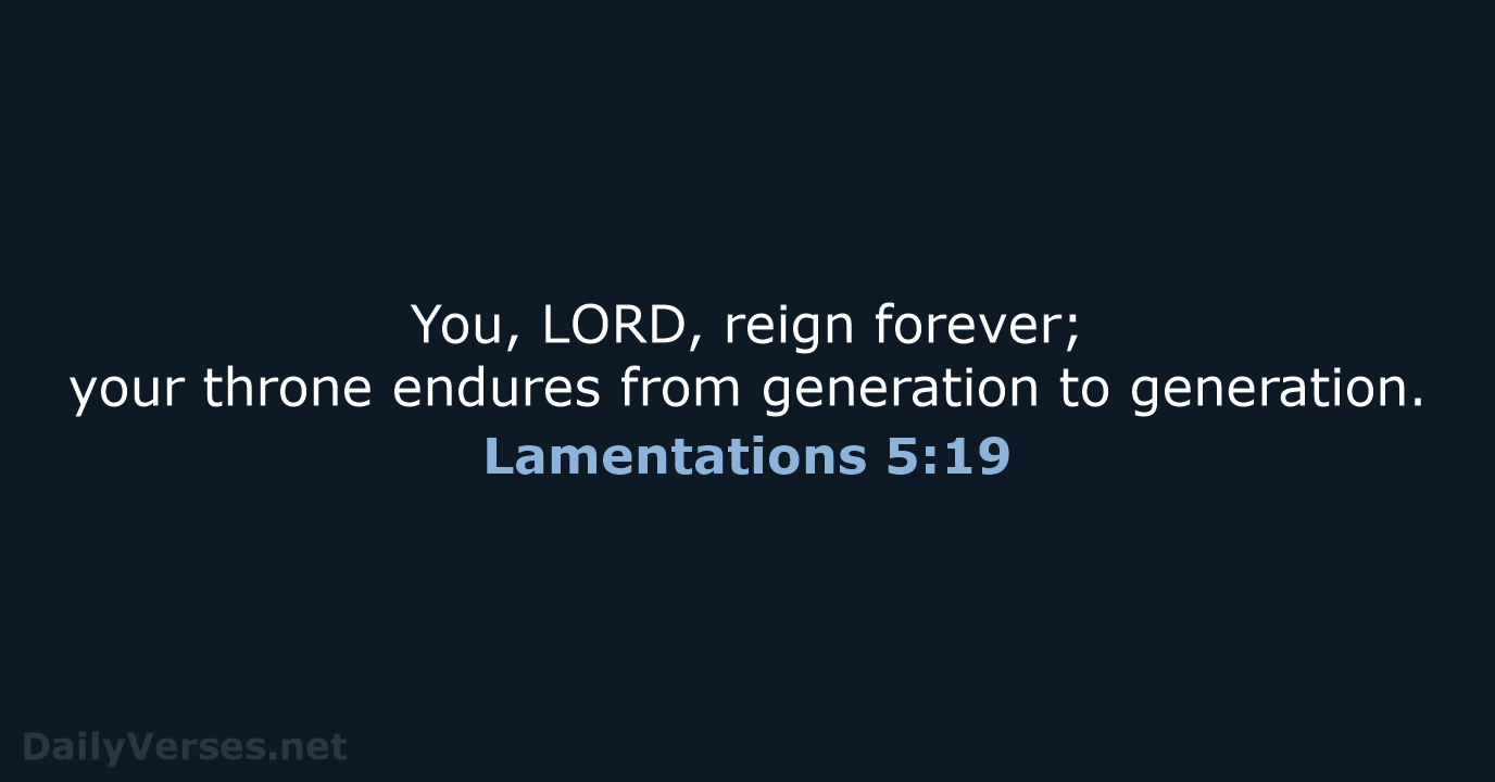 Lamentations 5:19 - NIV