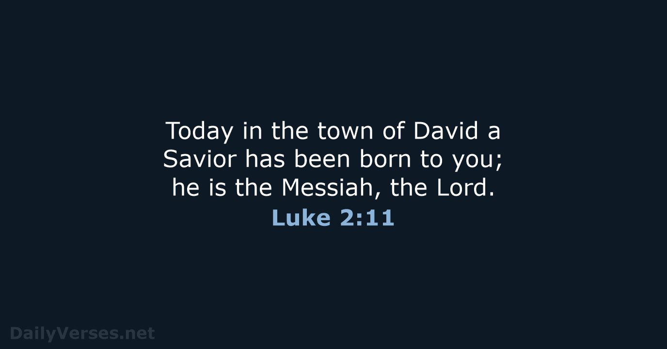 Luke 2:11 - NIV