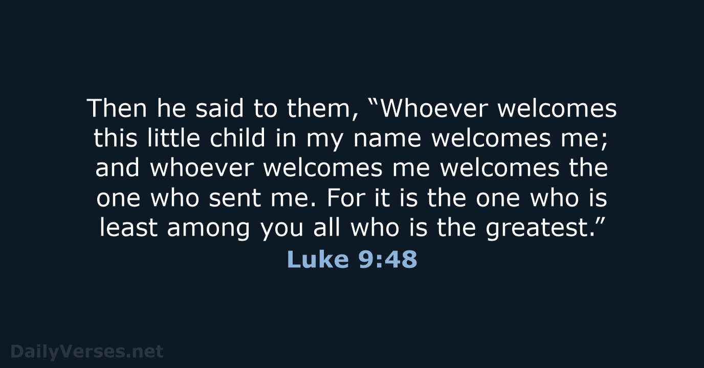 Luke 9:48 - NIV