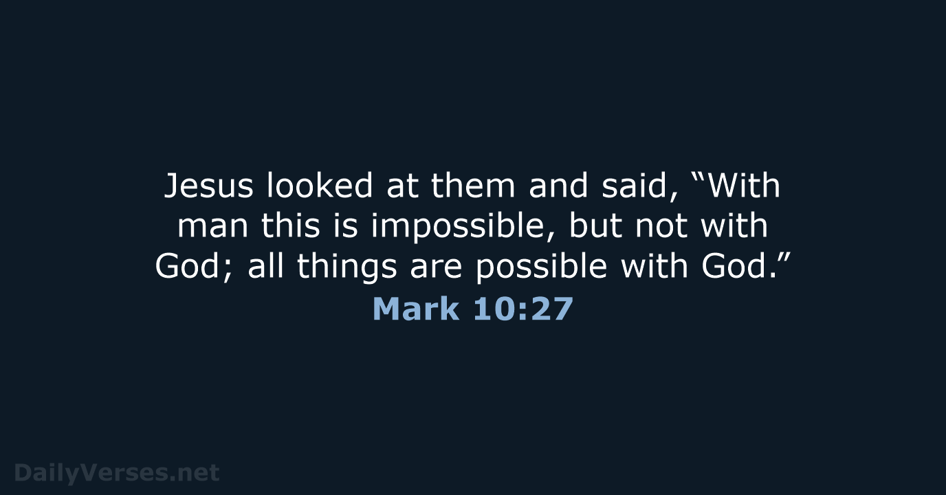 Mark 10:27 - NIV