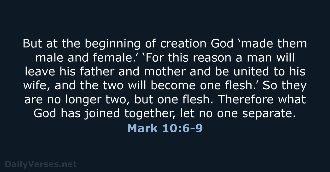Mark 10:6-9 - NIV