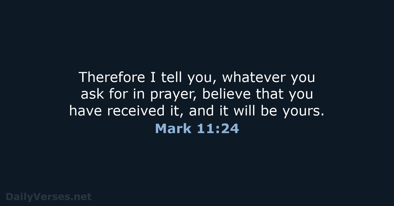 Mark 11:24 - NIV