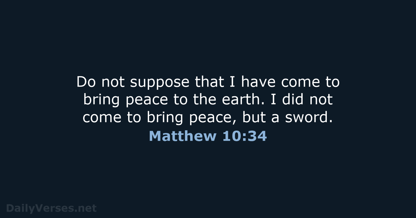 Matthew 10:34 - NIV