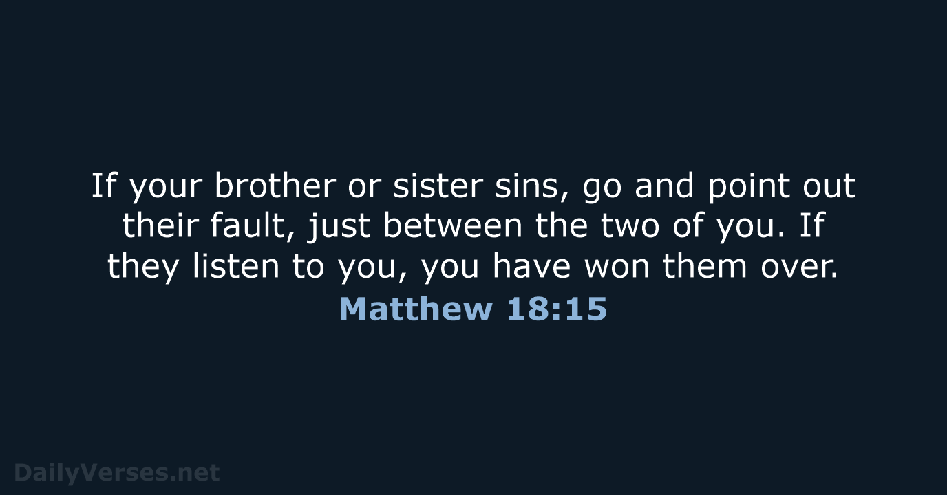Matthew 18:15 - NIV