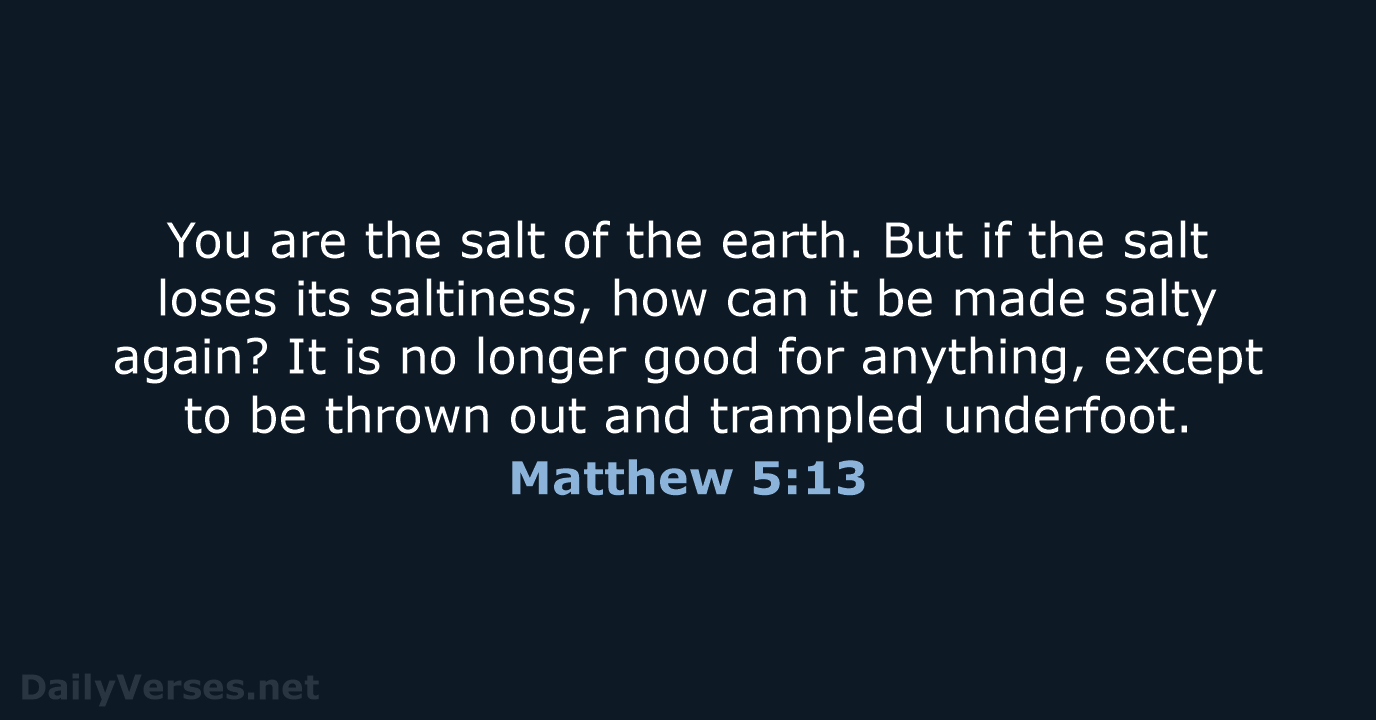 Matthew 5:13 - NIV