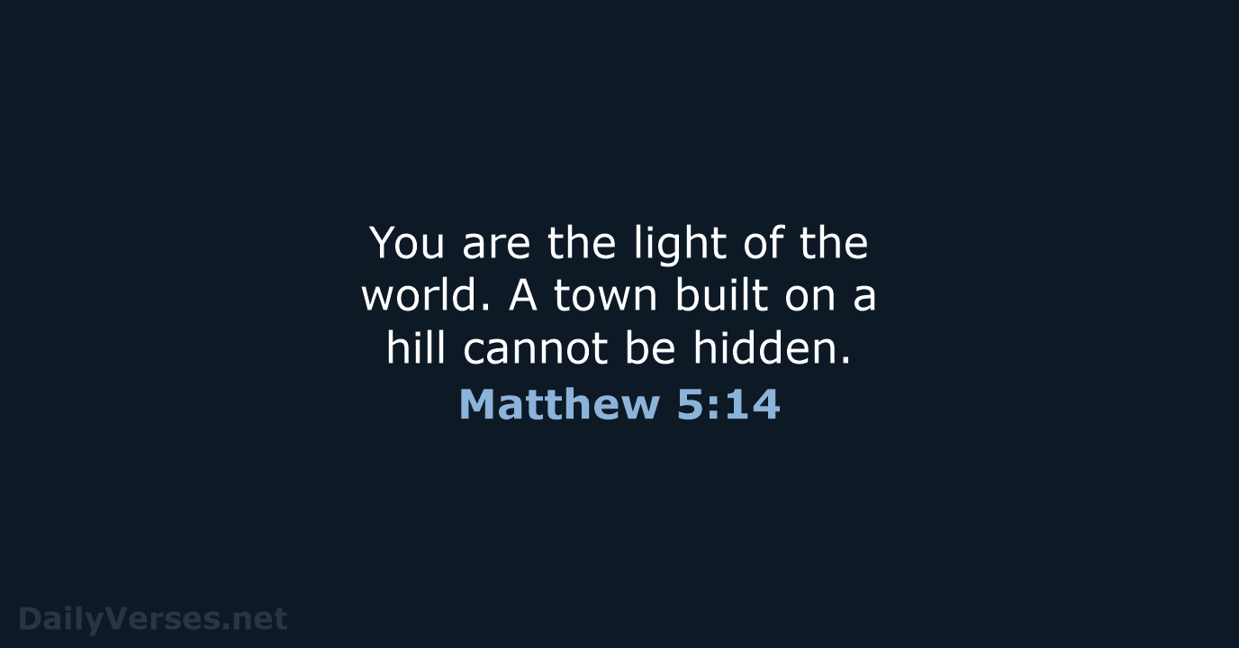 Matthew 5:14 - NIV