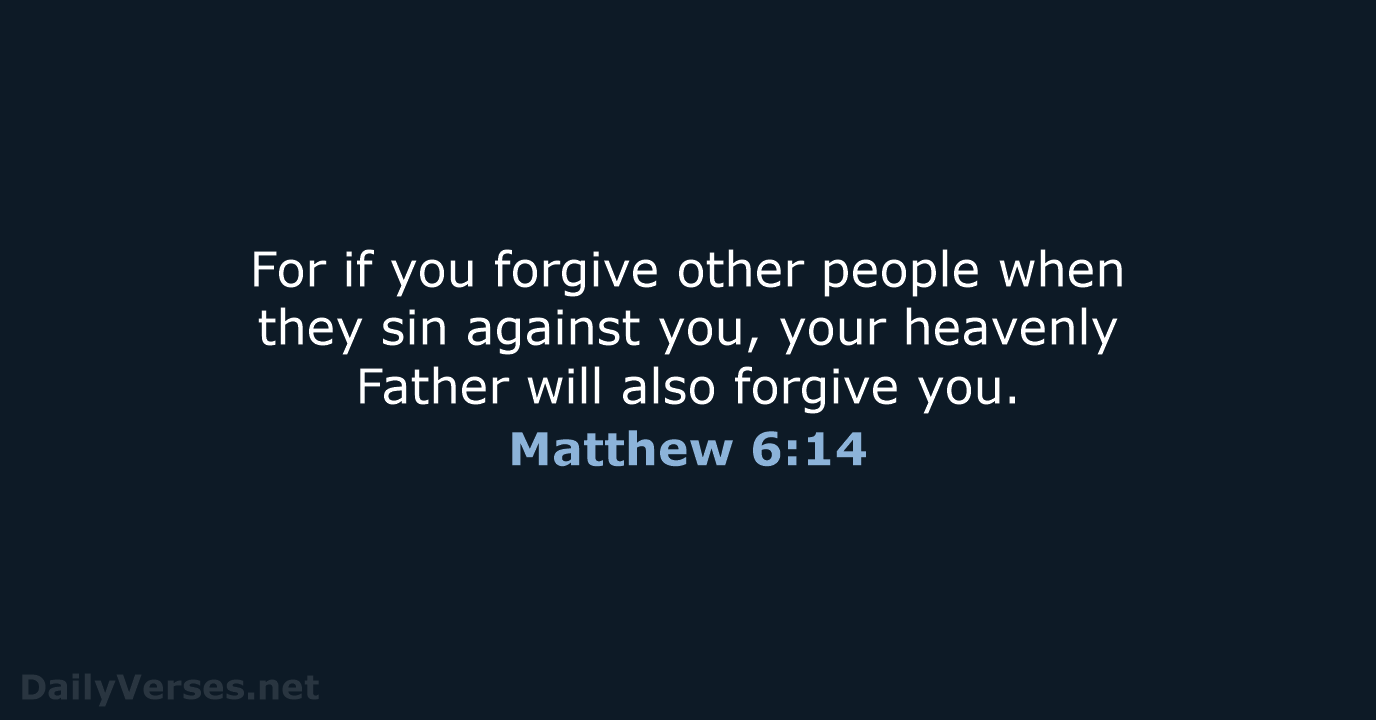 Matthew 6:14 - NIV
