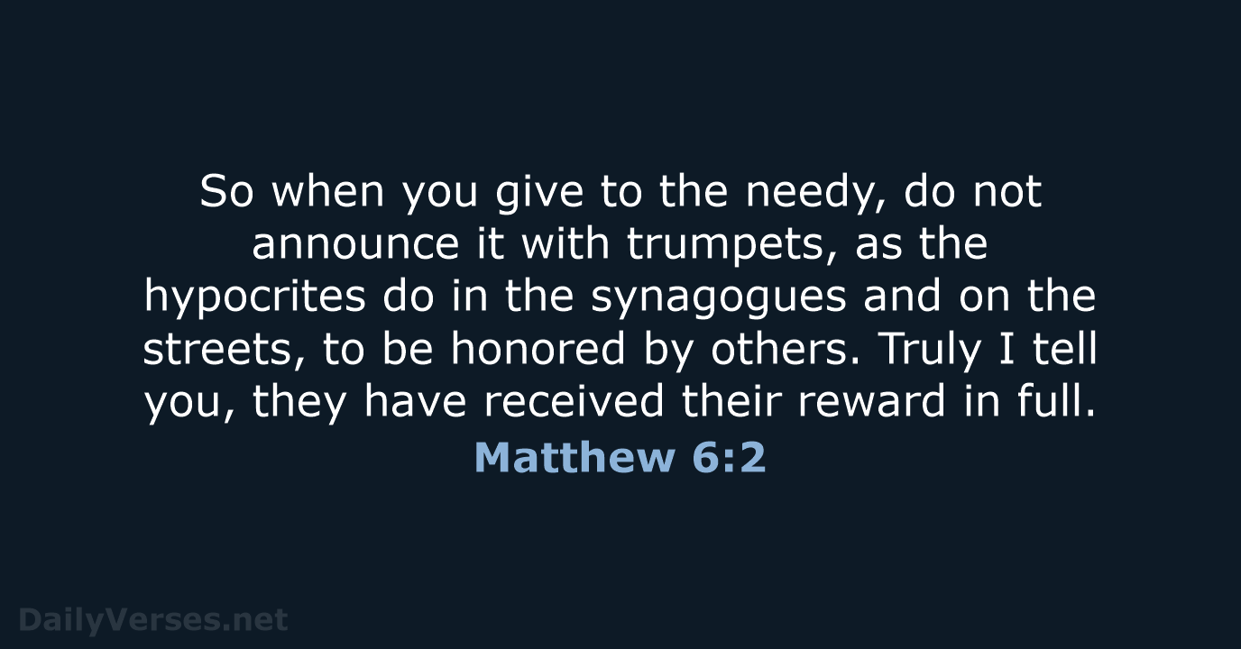 Matthew 6:2 - NIV