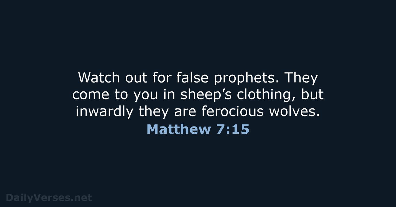 Matthew 7:15 - NIV