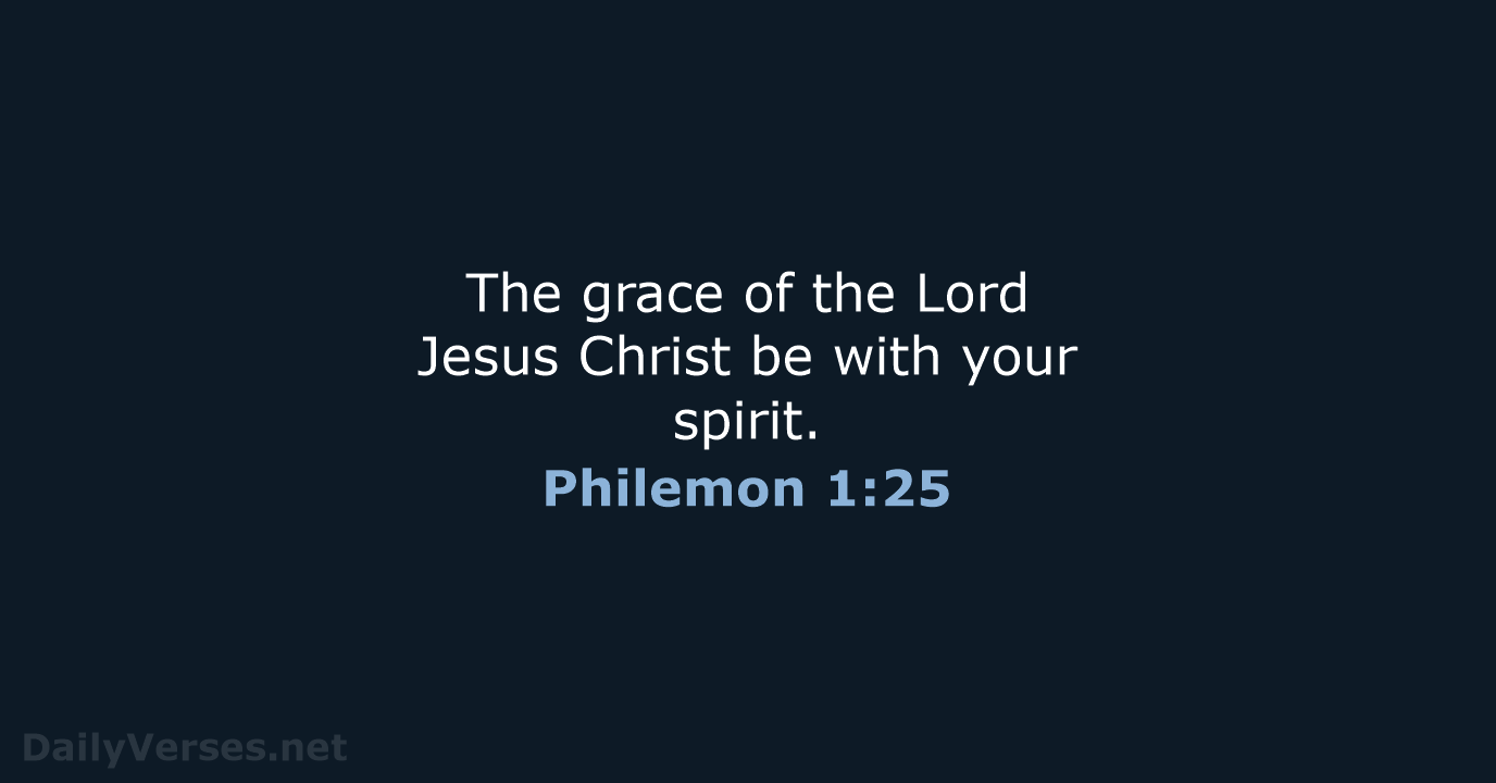 Philemon 1:25 - NIV