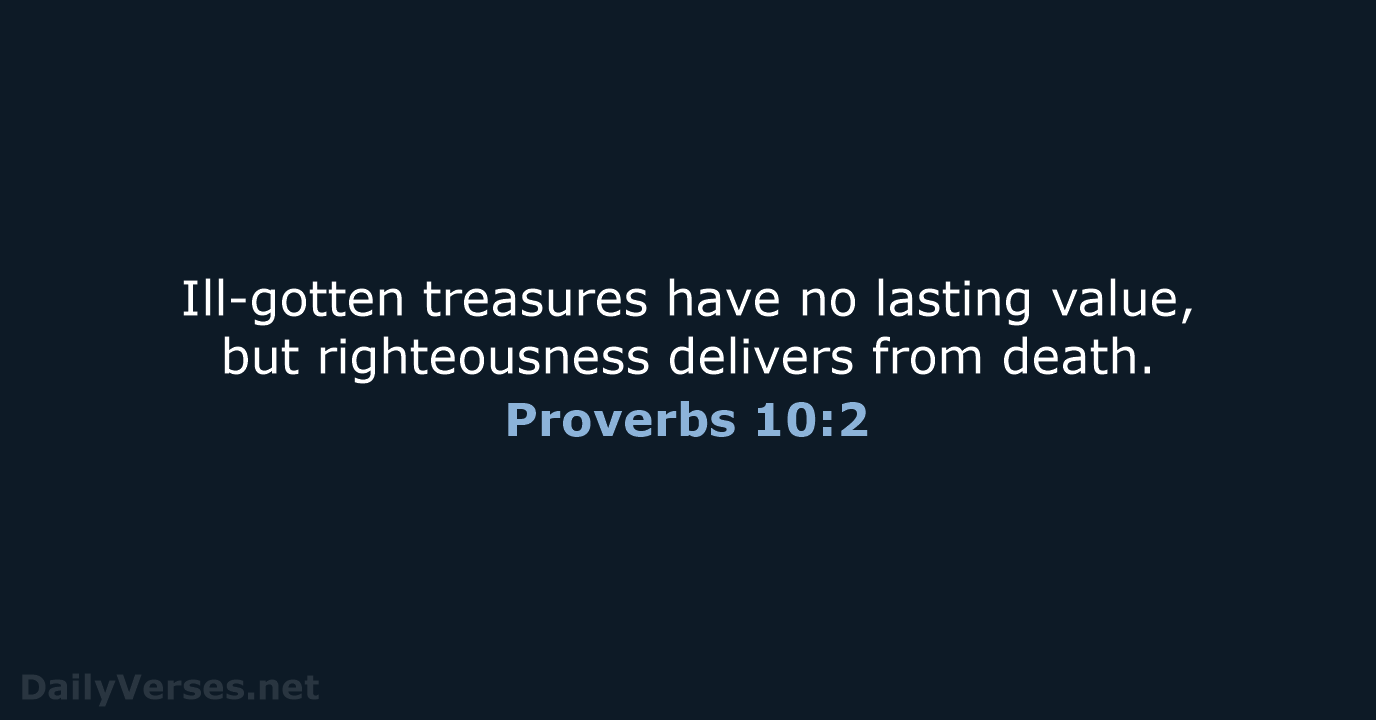 Proverbs 10:2 - NIV