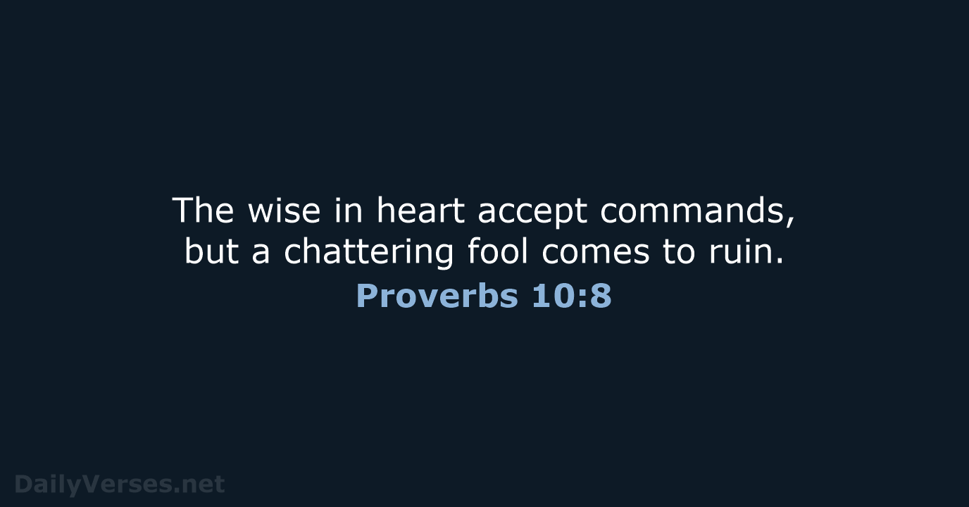 Proverbs 10:8 - NIV