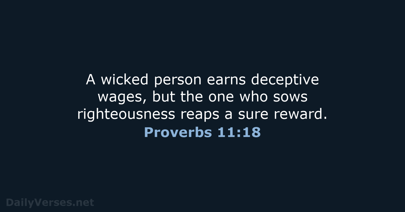Proverbs 11:18 - NIV