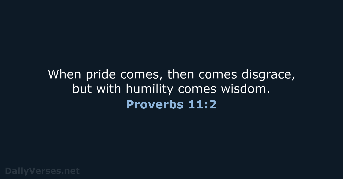 Proverbs 11:2 - NIV