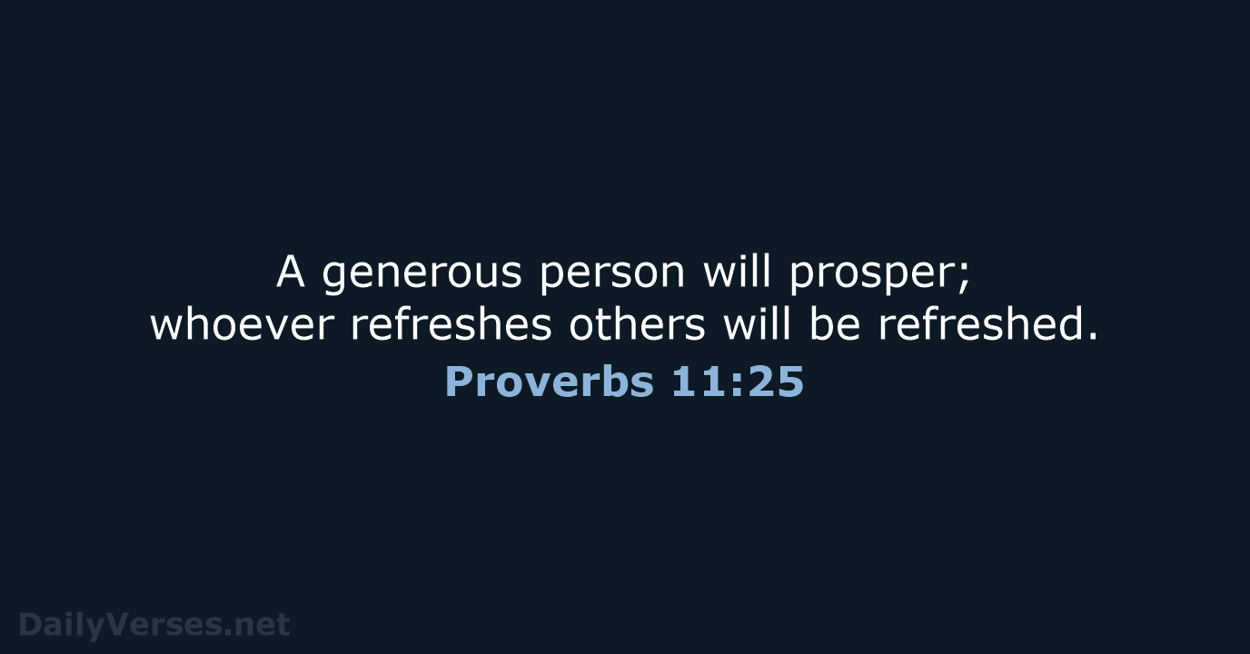 Proverbs 11:25 - NIV
