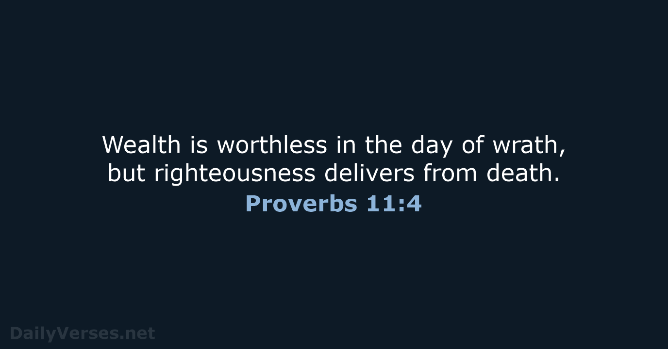 Proverbs 11:4 - NIV