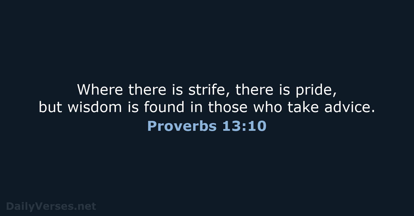 Proverbs 13:10 - NIV