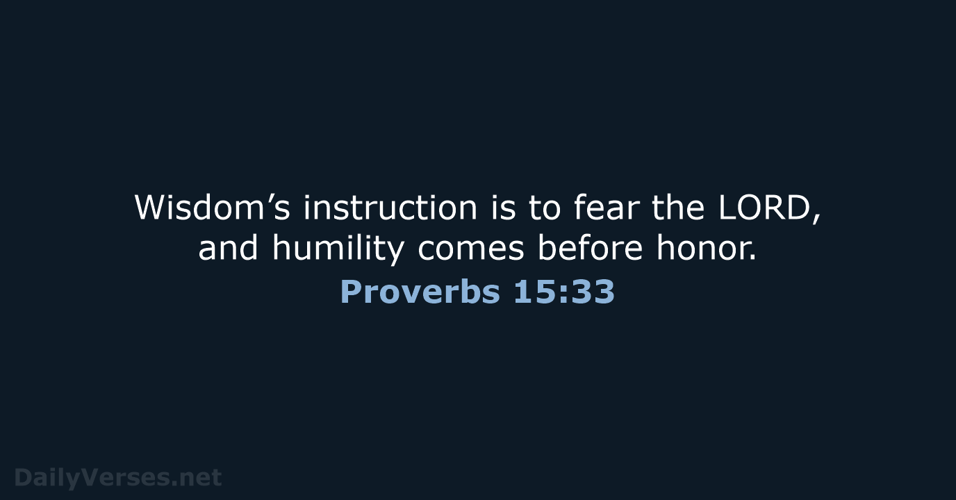 Proverbs 15:33 - NIV