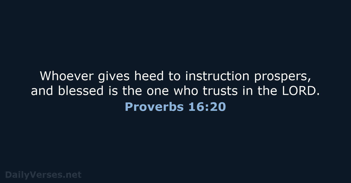 Proverbs 16:20 - NIV