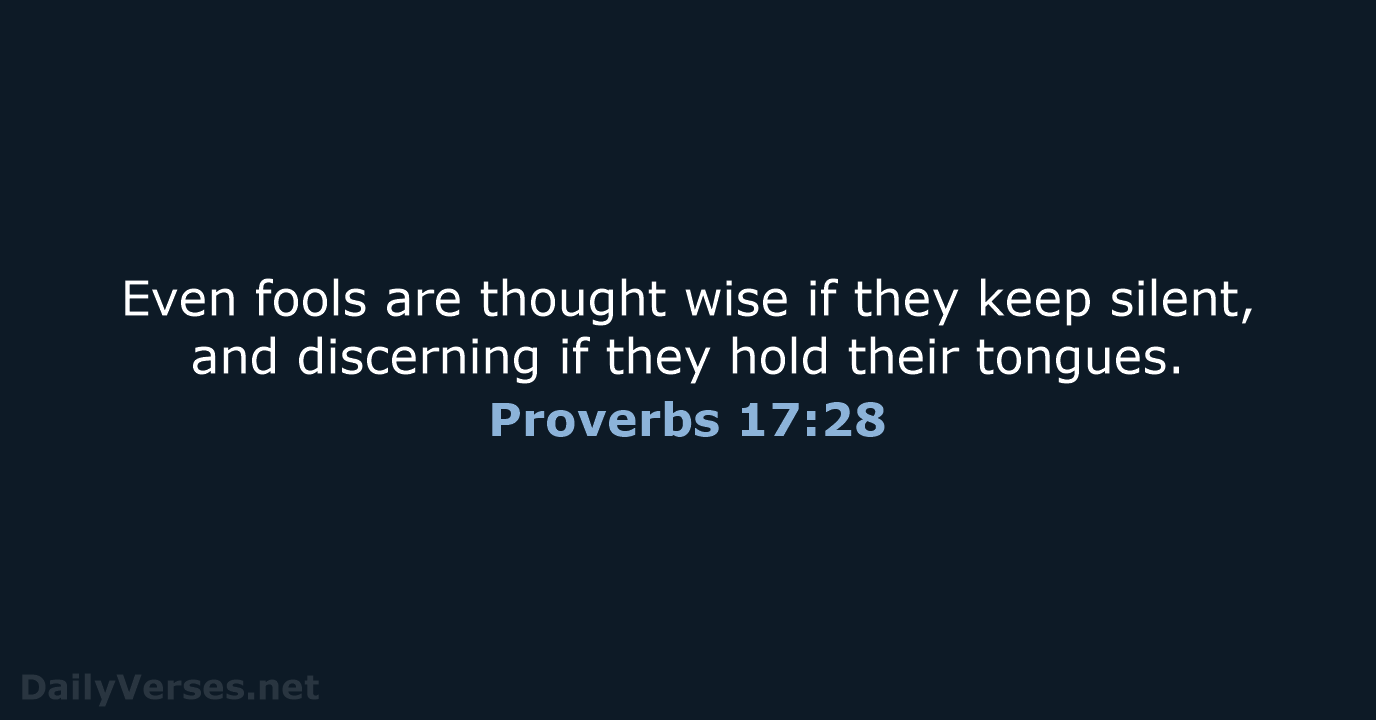 Proverbs 17:28 - NIV