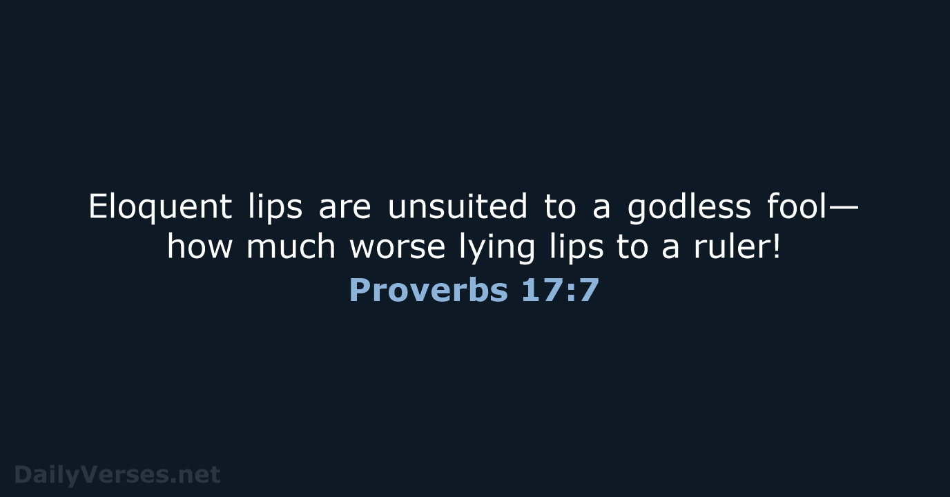 Proverbs 17:7 - NIV