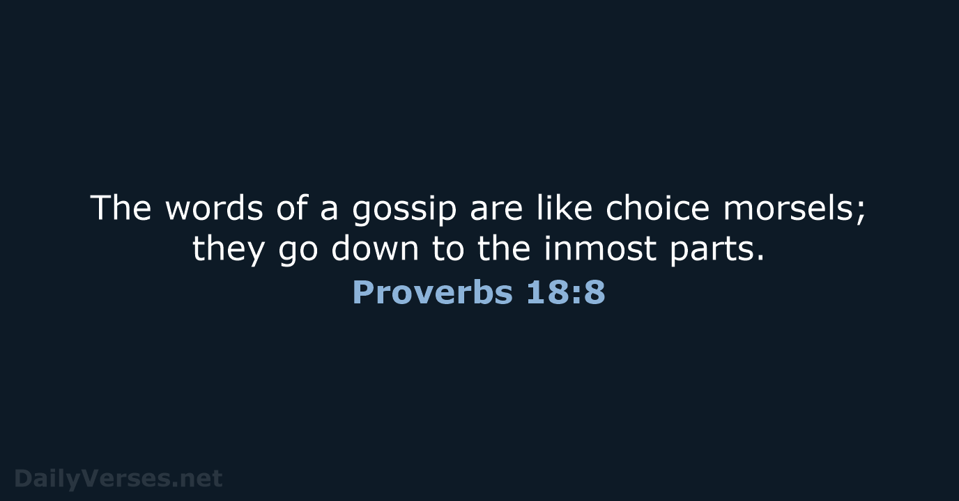 Proverbs 18:8 - NIV