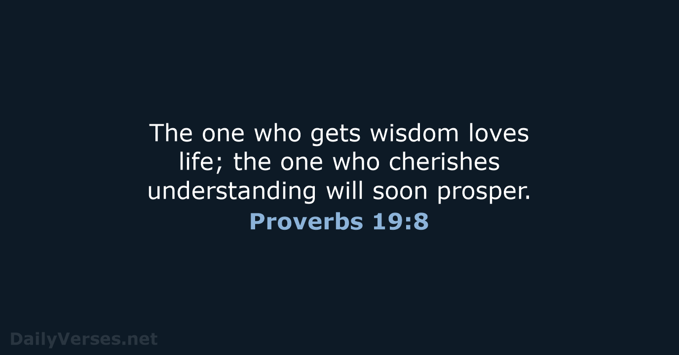 Proverbs 19:8 - NIV