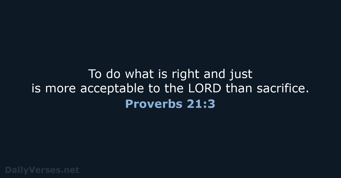 Proverbs 21:3 - NIV