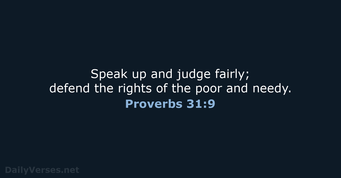 Proverbs 31:9 - NIV