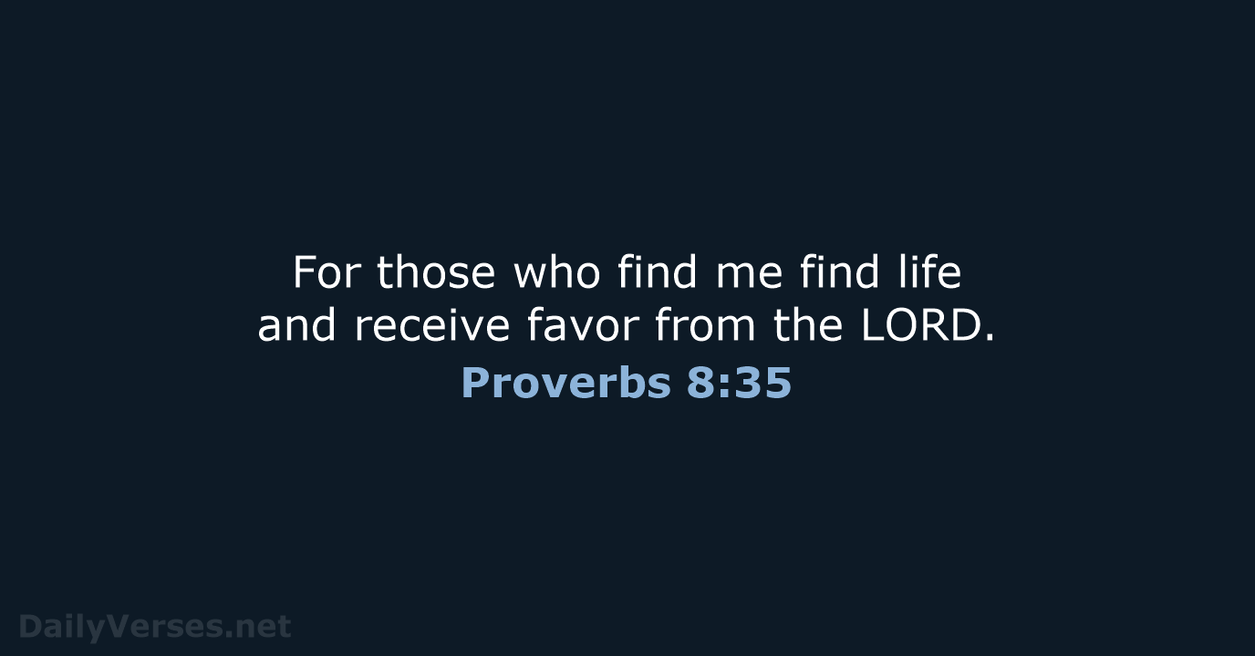 Proverbs 8:35 - NIV