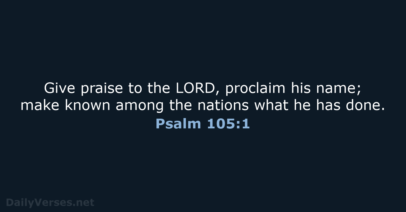 Psalm 105:1 - NIV
