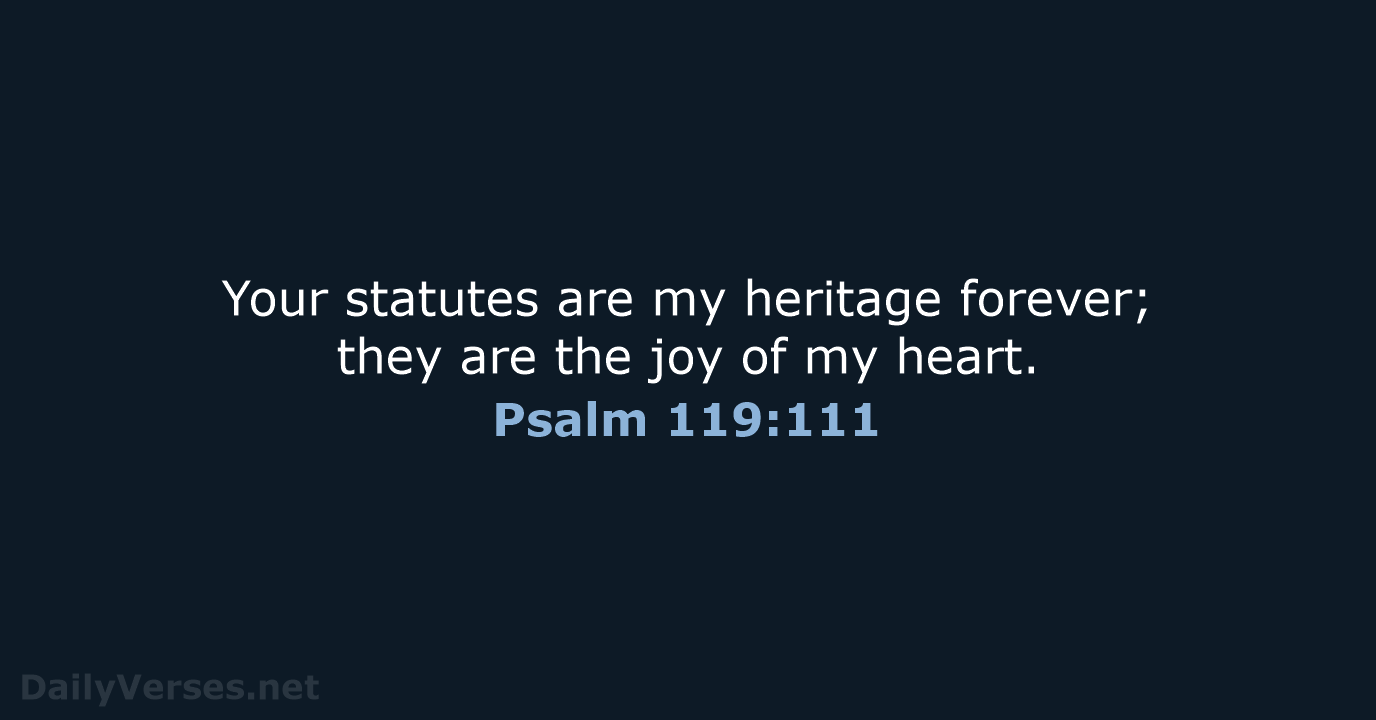 Psalm 119:111 - NIV