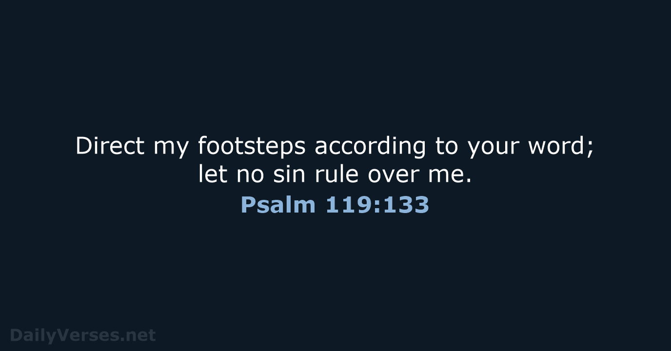 Psalm 119:133 - NIV