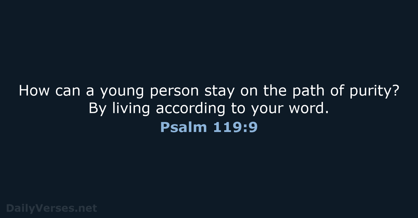 Psalm 119:9 - NIV