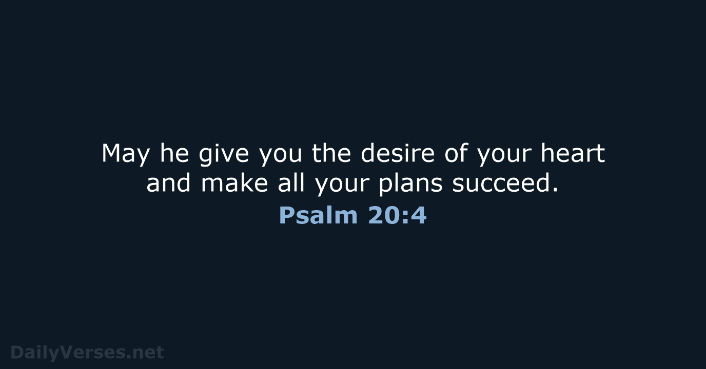 Psalm 20:4 - NIV